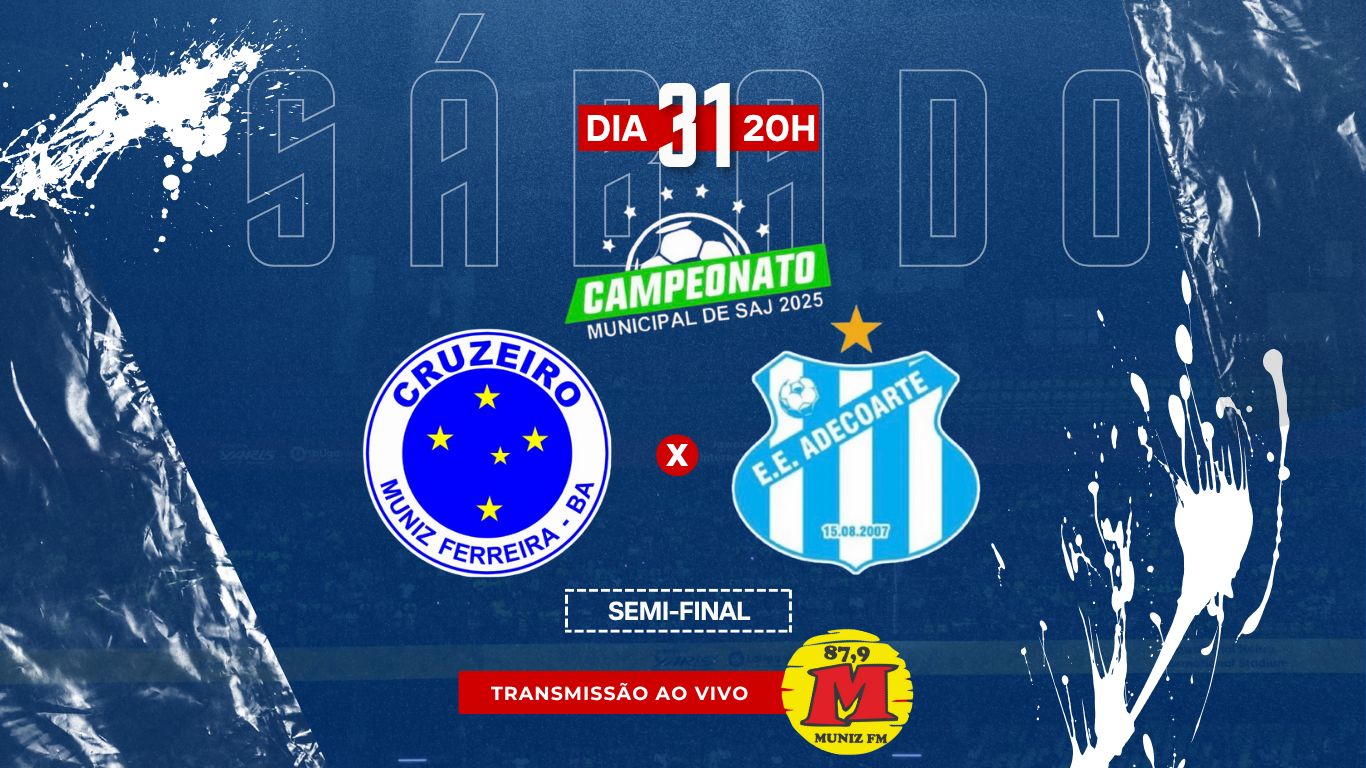 Cruzeiro de Muniz Ferreira enfrenta E.E. Adecoarte na semifinal do Campeonato Municipal de Santo Antônio de Jesus-SAJ 2025